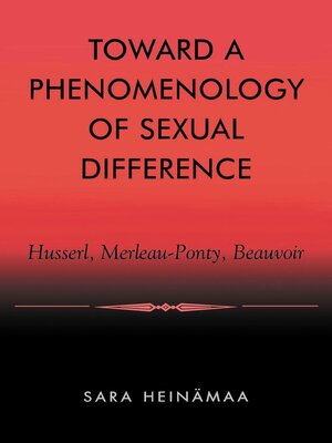 cover image of Toward a Phenomenology of Sexual Difference